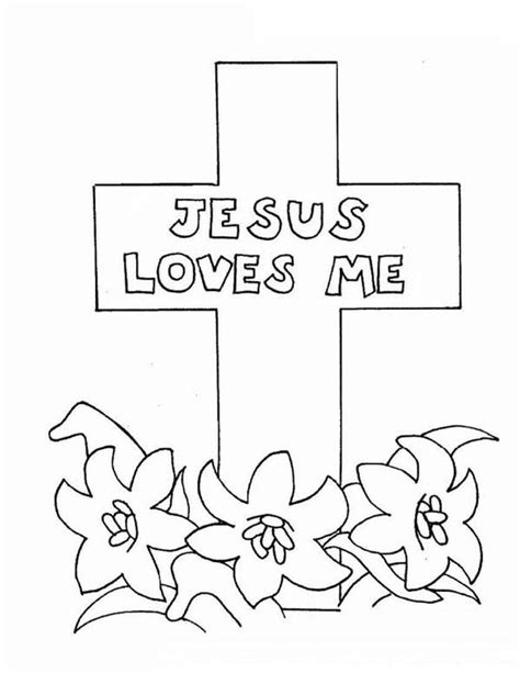 Jesus Loves Me Jesus Love Me Cross Coloring Page Sunday School Coloring