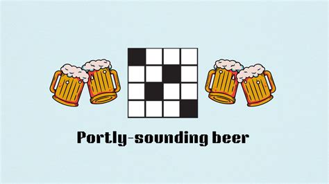 'Portly-sounding beer' NYT Mini Crossword puzzle clue answer and hints