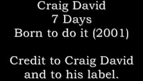 Seven Days Song By Craig David With Lyrics Video Dailymotion