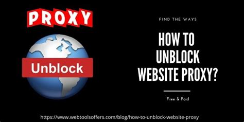 How To Unblock Website Proxy Choose Free Paid