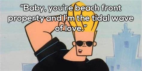 Discover and share johnny bravo quotes. Johnny Bravo Has Some Really Awesome Pick Up Lines (20 pics)