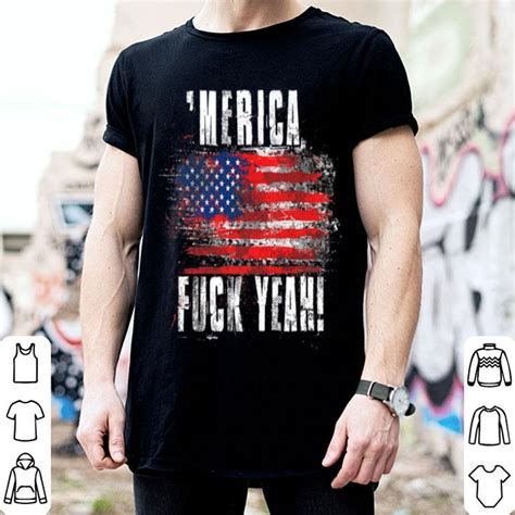 Merica Fuck Yeah American Pride Shirt Hoodie Sweater Longsleeve T Shirt