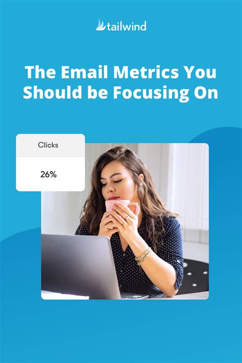 9 Email Marketing Metrics You Must Know 2022 Tailwind App