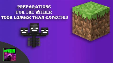 Preparations For The Wither Took Longer Than Expected Youtube