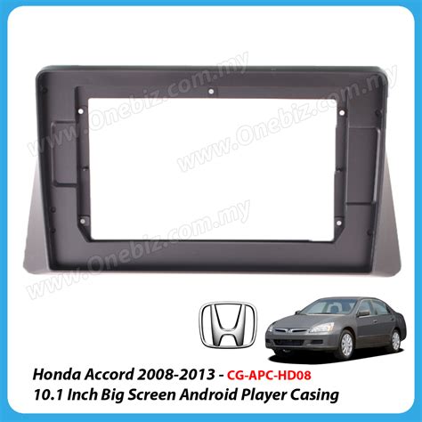 Honda Accord 2008 2013 101 Inch Android Big Screen Player Casing