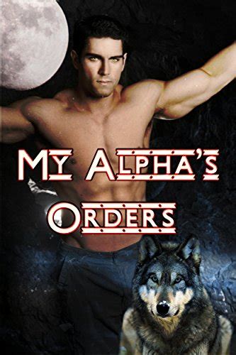 My Alphas Orders Paranormal Mm Gay Werewolf Alpha
