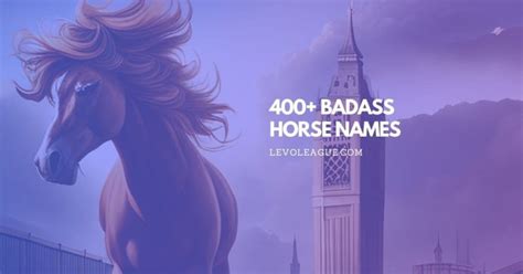 400 Badass Horse Names Unleash Your Horses Inner Warrior