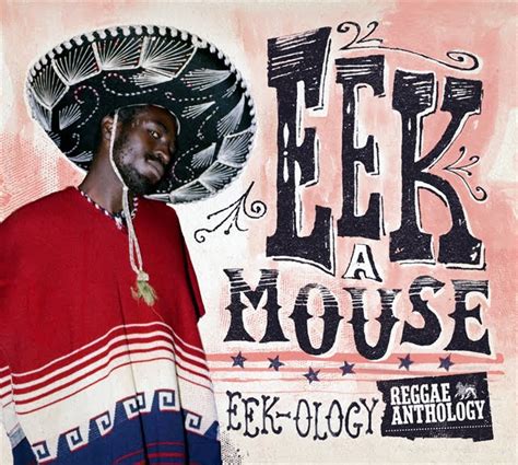 17 north parade will release eek a mouse s double audio disc and dvd reggae anthology eek ology