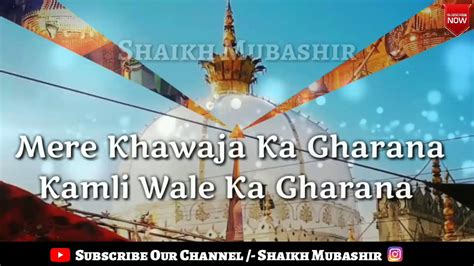 Teri rehmato ka dariya qawwali status dj status new whatsapp status new qawwali status. Whatsapp Status Qawwali || Main Hoon Khawaja Ka Deewana ...