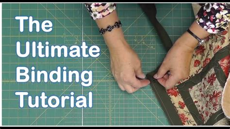 The Ultimate Quilt Binding Tutorial Youtube