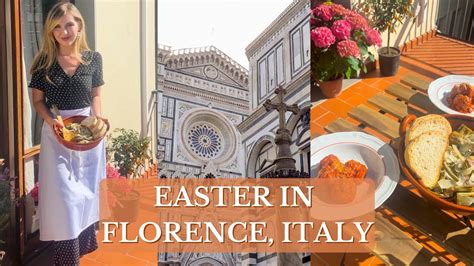 Easter In Florence Italy 2 Italian Recipes Youtube