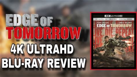 Edge Of Tomorrow 4k Ultrahd Blu Ray Review Youtube