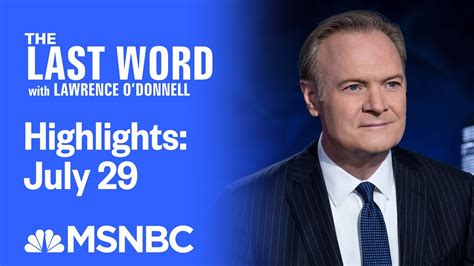 Watch The Last Word With Lawrence Odonnell Highlights July 29 Msnbc