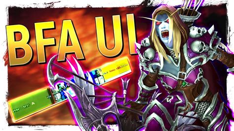 PREPARE FOR BFA | Ultimate Battle for Azeroth UI: Bellular UI + 2 Epic ...