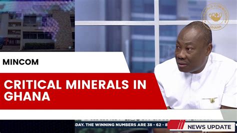 Critical Minerals In Ghana Gtv Martin K Ayisi Ceo Minerals