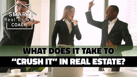 What Does It Take To “crush It” In Real Estate Motivational Mondays Youtube