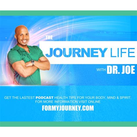 The Journey Life With Dr Joe By The Journey Life With Dr Joe On Apple