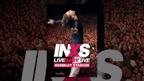 Inxs Live Baby Live Youtube