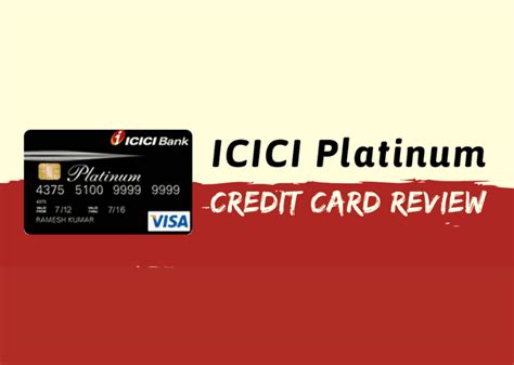 The card comes with a higher fee and some added partner privileges as well. ICICI Platinum Credit Card Review 2020 | Cash Overflow