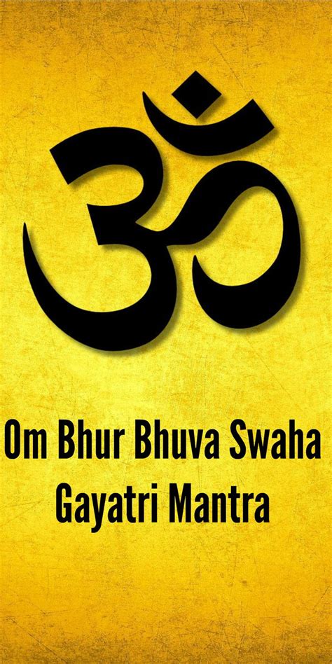 Om Bhur Bhuva Swaha Gayatri Mantra Lyrics Meaning Benefits