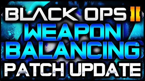 Black Ops Weapon Balancing Buffs Nerfs Bo Patch Notes Youtube