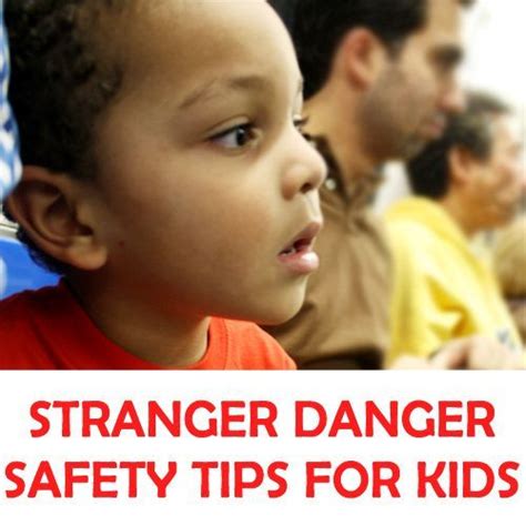 Stranger Danger Safety Tips For Kids Stranger Danger Safety Tips
