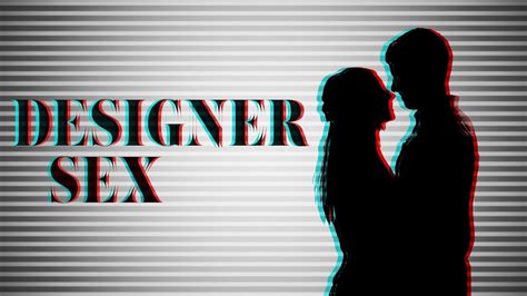 designer sex youtube