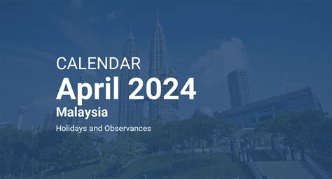 April 2024 Calendar Malaysia