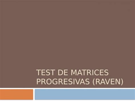Pptx Test De Matrices Progresivas Raven Dokumen Tips Hot Sex