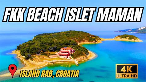 Fkk Beach Islet Maman Island Rab Croatia 4k Youtube