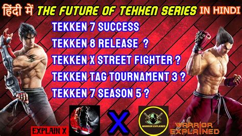 Lets Talk The Future Of Tekkentekken 8tekken Tag 3tekken X Street