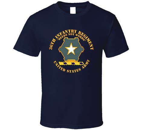 Army 36th Infantry Regt Dui Deeds Not Words Us Army T Shirt