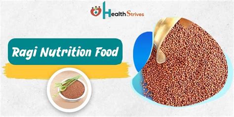 Ragi Nutrition Food Health Benefits And Other Factors Health Strives