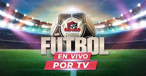 Partidos hoy en vivo de México Liga MX de México en Perú Horarios y
