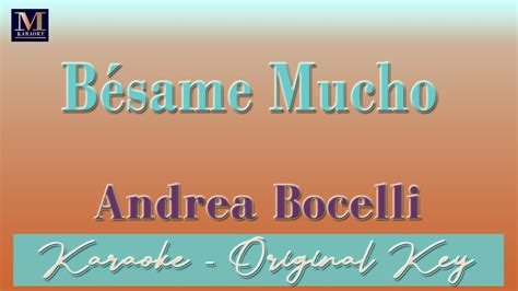 Besame Mucho Karaoke Andrea Bocelli YouTube
