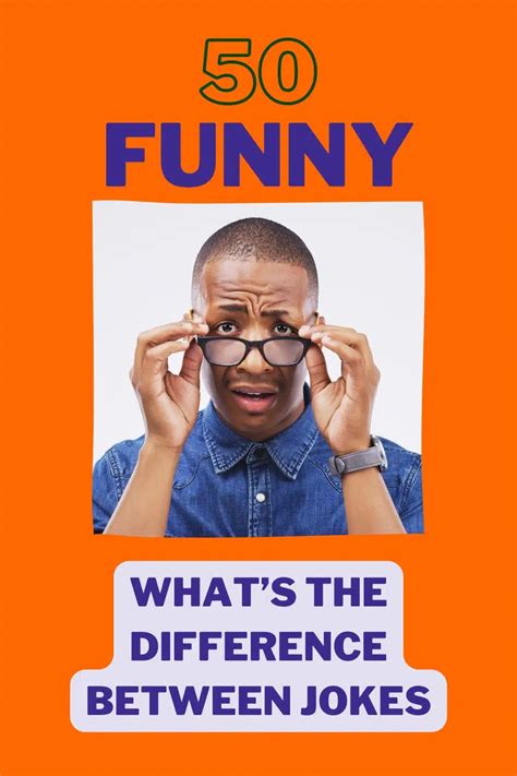50 Funny Whats The Difference Between Jokes Roy Sutton