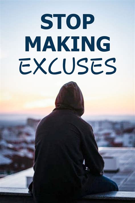 Stop Making Excuses Making Excuses Stop Making Excuses Excuses
