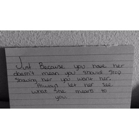 Just Because You Have Her Doesnt Mean You Should Stop Showing Her You