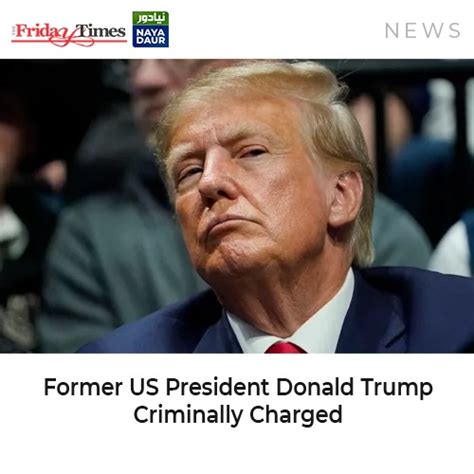 The Friday Times On Twitter Trump Has Been Indicted By A