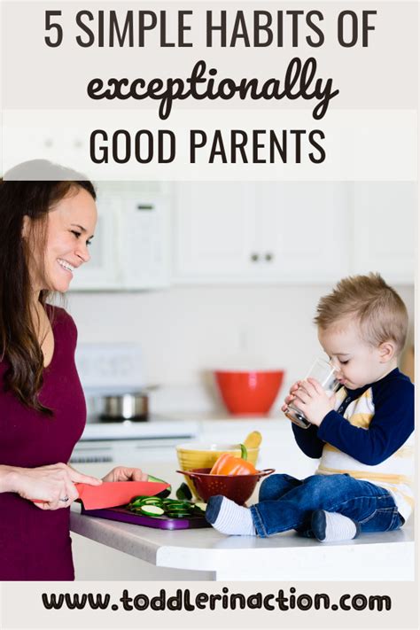 5 Simple Habits Of Good Parents Toddler In Action