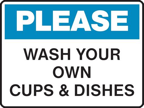 Housekeeping Sign Please Wash Your Own Cups And Dishes Dishes