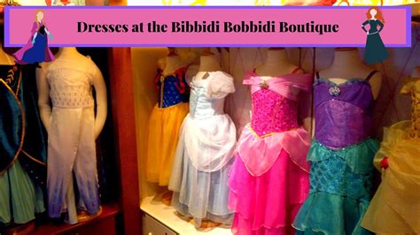 Bibbidi Bobbidi Boutique Dresses Tour The Bibbidi Bobbidi Boutique At Disneyland Short Video