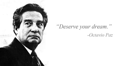 Octavio paz, author of literature: Octavio Paz's quotes, famous and not much - QuotationOf . COM