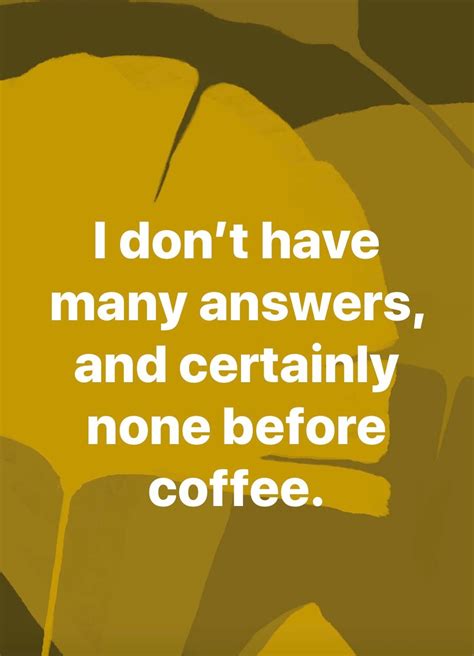 Coffee holds answers (With images) | Craving coffee, Coffee humor, Coffee obsession