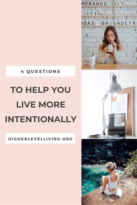 Four Questions To Live More Intentionally Intentional Living