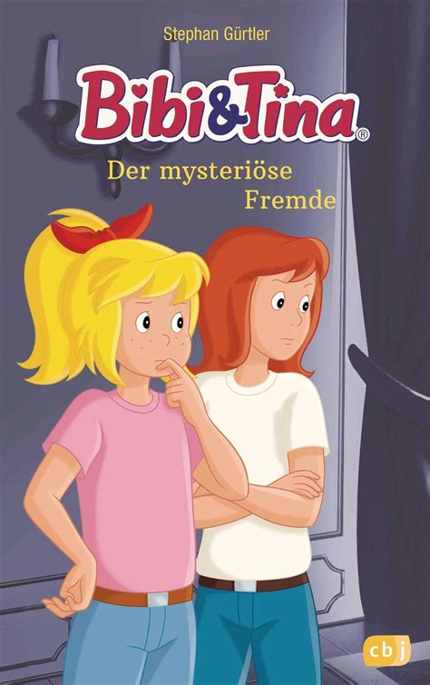 Bibi And Tina Der Mysteriöse Fremde Stephan Gürtler Buch Jpc