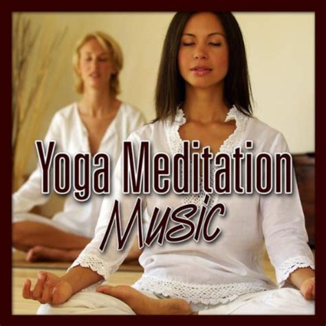 Amazon Com Yoga Meditation Music Relaxation Meditation Yoga Music
