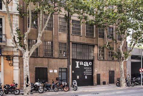 Iaac Institute For Advanced Architecture Of Catalonia