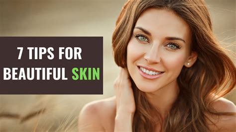 7 Tips For Beautiful Skin Youtube