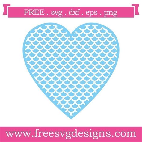 FREE SVG Cut File Of Heart With Scales Mermaid Valentines